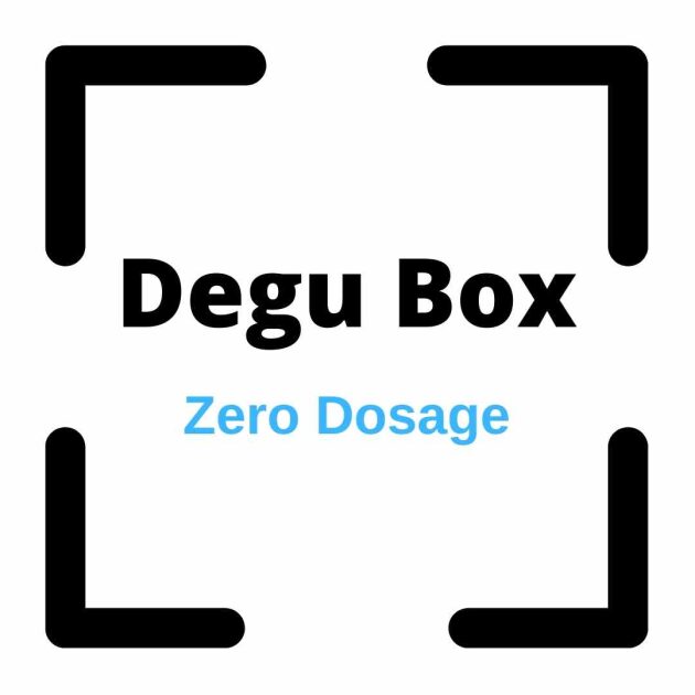 Degu Box zero dosage